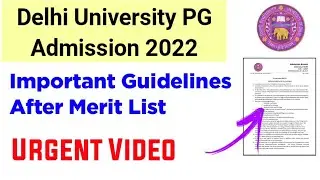 Delhi University PG Admission Process 2022 | DU PG Admission Important Guidelines After Merit List