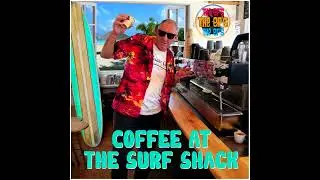 COFFEE AT THE SURF SHACK  BY THE EP'S   (FULL ALBUM)