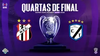 M.E.C. x AE Cidade Tiradentes | Quartas de Final • Super Copa Pioneer Netshoes 2025