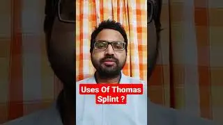 Применение шины Томаса? Доктор Саи Чандра, бакалавр медицины и хирургии, дипломированный специали...