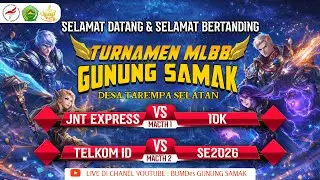 TURNAMEN MOBILE LEGEND BUMDES GUNUNG SAMAK