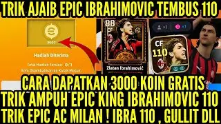 CARA DAPATKAN 3OOO K0IN GRATIS! TRIK AMPUH DAPATKAN EPIC IBRAHIM0VIC 11O , GULLIT & EPIC MILAN LAIN!