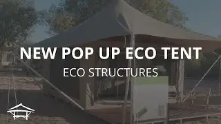 Our New Pop Up Eco Tent