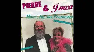 Pierre ( Vader Abraham ) & Imca Marina -  Hoort Mij Aan Pessimisten