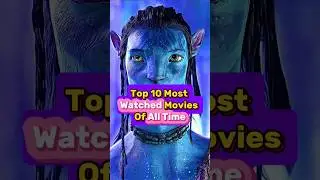 Top 5 Most-Watched Movies of All Time! 🎬 | Must-See Classics & Blockbusters  #Top5Movies #shorts