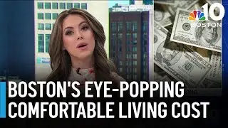 It costs HOW much to live comfortably in Boston??