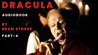 Dracula-Bram Stoker-Part-4#Audiobook