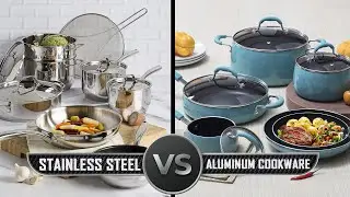 Stainless Steel vs Aluminum Cookware