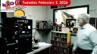 KXO Radio AM 1230 Morning Show Taco Tuesday, February 3rd 2026 Local News & Weather
