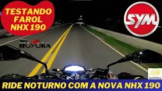 TEST RIDE noturno NHX 190 2025, veja o farol em a&ccedil;&atilde;o.