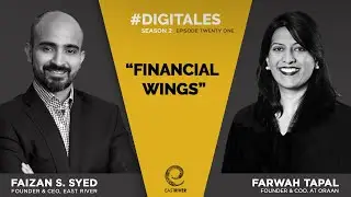 DigiTales with Faizan Syed - S2 EP21 - ft. Farwah Tapal | Financial Wings