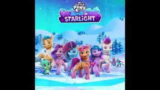 My Little Pony: Make Your Mark - Secrets of Starlight (Soundtrack)
