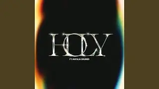 Holy (feat. Natalia Grubbs)