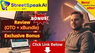 StreetSpeak AI Demo ❤ StreetSpeak AI Review - OTO - Exclusive Bonus