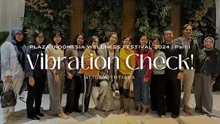 Plaza Indonesia Wellness Festival'24 #AlignWithTiara | Knowing Your Vibration Thru Your Monkey Minds