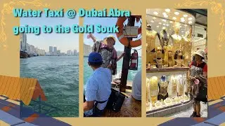 Water Taxi @ Dubai Abra, from the old Gold Souk to the new one