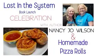 Celebrate a book launch with Author Nancy Jo Wilson & Make Book-Inspired Homemade Pizza Rolls!