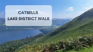 Catbells Mountain Hike in Keswick, Cumbria | Lake District | Travel Vlog