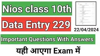 nios class 10 date entry most important questions with answers 2024 date entry chepter new syllabus