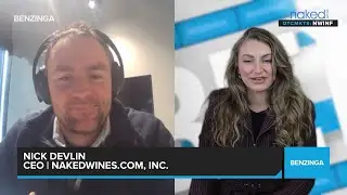 OTCMKTS: $NWINF 🍷 Interview With Nick Devlin, CEO Of Naked Wines