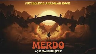 Âşık Mahzuni Şerif - Merdo | Psychedelic Anatolian Rock Cover