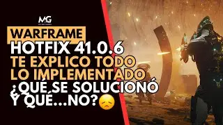 🔥 WARFRAME | Hotfix 41.0.6 explicado | Corrige bugs cr&iacute;ticos y salva progreso🔥
