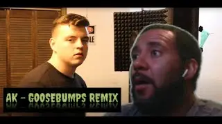 iamtherealak - GOOSEBUMPS | REACTION