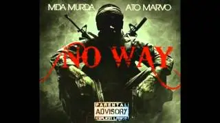 No Way- MDA MURDA x AngelteamMarvo