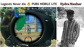 Legends Never die in PUBG MOBILE LITE - Hydra Manhar |
