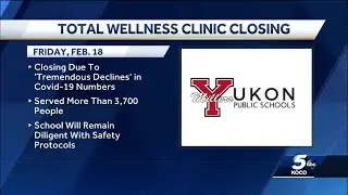 Yukon Public Schools closing Total Wellness Clinic