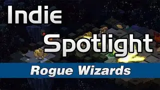 Indie Spotlight - Rogue Wizards - Pax West 2016