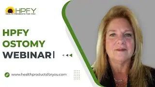 HPFY Ostomy Webinar February, 2022