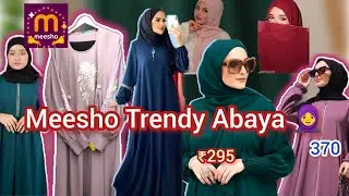 Meesho Abaya Haul|Cheapest & trendy|Starting at ₹295||#meesho #meeshohaul #meeshoabaya 