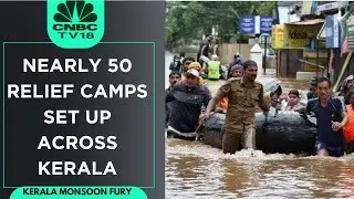 Kerala Rains: IMD Issues Orange Alert In 6 Districts, Nearly 50 Relief Camps Set Up Across The State