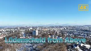 L&uuml;denscheid From Above 🇩🇪 | Stunning Aerial Drone Views in 4K Ultra HD
