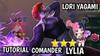 INI BARU CARA YANG BENER PAKE COMANDER THARZ ATAU LYLIA !! LORI YAGAMI !DI MAGIC CHESS GO GO TERBARU