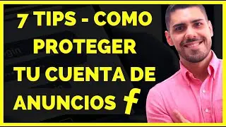 Como Proteger tu Cuenta de Facebook Ads - CONSEJOS ANTIBLOQUEO