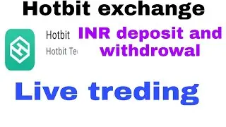 hotbit exchange me ham kese inr deposit karsakte he full जानकारी treding केसे करे coin buy and sell?
