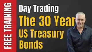 Day Trading the 30 year US Treasury bonds