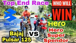 Bajaj Pulsar 125 vs Hero Super Splendor Top End Race | Untill Reach their Potential | SKR MotoVlogs|