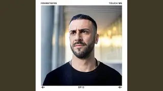 Touch Me (Radio Edit)