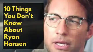 10 Things You Didn't Know about Ryan Hansen