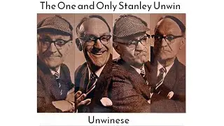 The One and Only  Stanley Unwin