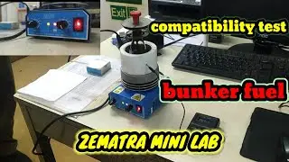 HOW TO TEST BUNKER FUEL COMPATIBILITY|WITH ZEMATRA MINI LAB TEST KIT