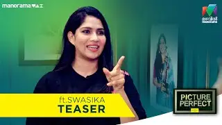 Picture Perfect ft.Swasika - Teaser | MAZHAVIL MANORAMA