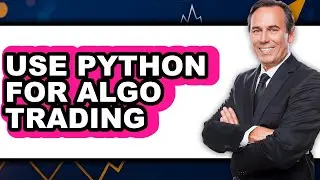How to Use Python for Algo Trading (updated)