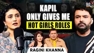 Kapil Sharma&rsquo;s Shocking Secret Exposed: Truth Behind Hot Girl Roles | Ragini Khanna | Hindi Rush