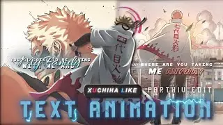 @XUCHIHA_EDITS Like TEXT ANIMATION In Alight Motion | Ae Inspired Alight Motion XML | Free Preset 🤤🤯