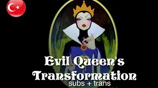 Snow White and the Seven Dwarfs - Evil Queen's Transformation - Turkish (Subs + Trans)
