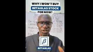 Why I Won't Buy BetaGlas Stock For Now!_Beta Glass PIc #stockmarket #betaglass #etf #stocks #shares
